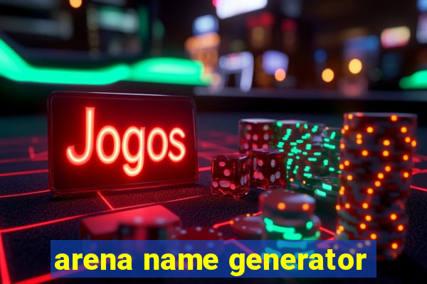 arena name generator